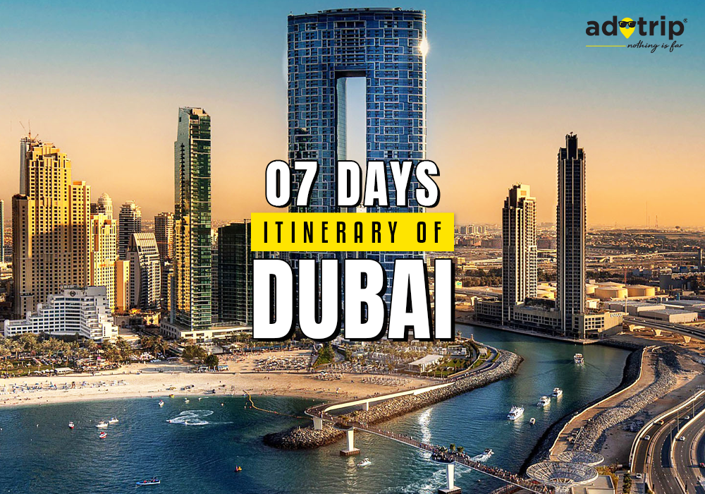 7 Days Itinerary of Dubai